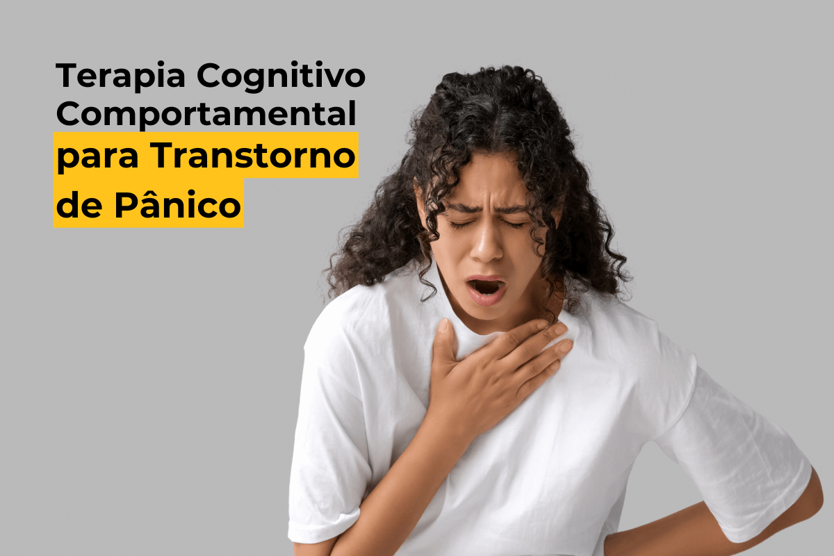 Terapia Cognitivo Comportamental para Transtorno de Pânico em Maringá