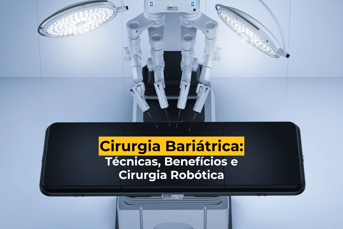 Cirurgia Bariátrica em Curitiba: Técnicas, Benefícios e Cirurgia Robótica