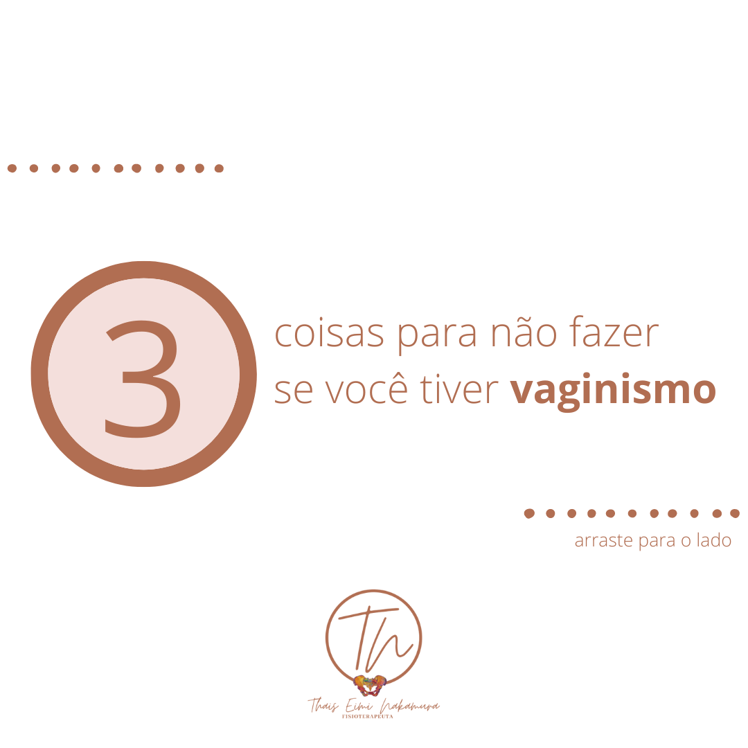 3 coisas para você não fazer se tiver vaginismo