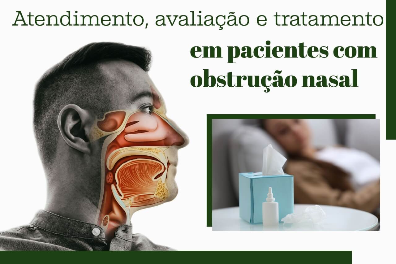 Atendimento, avaliação e tratamento em pacientes com obstrução nasal 