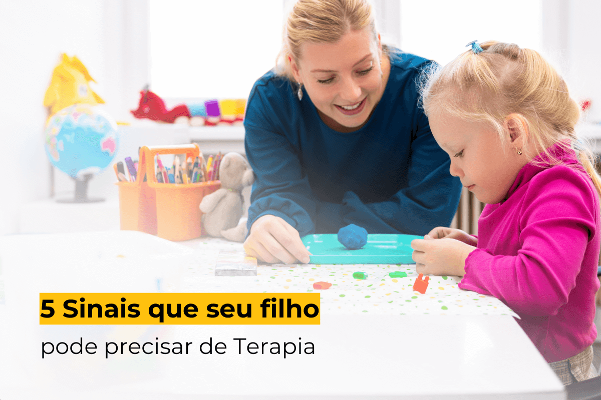 5 Sinais que seu filho pode precisar de Terapia 