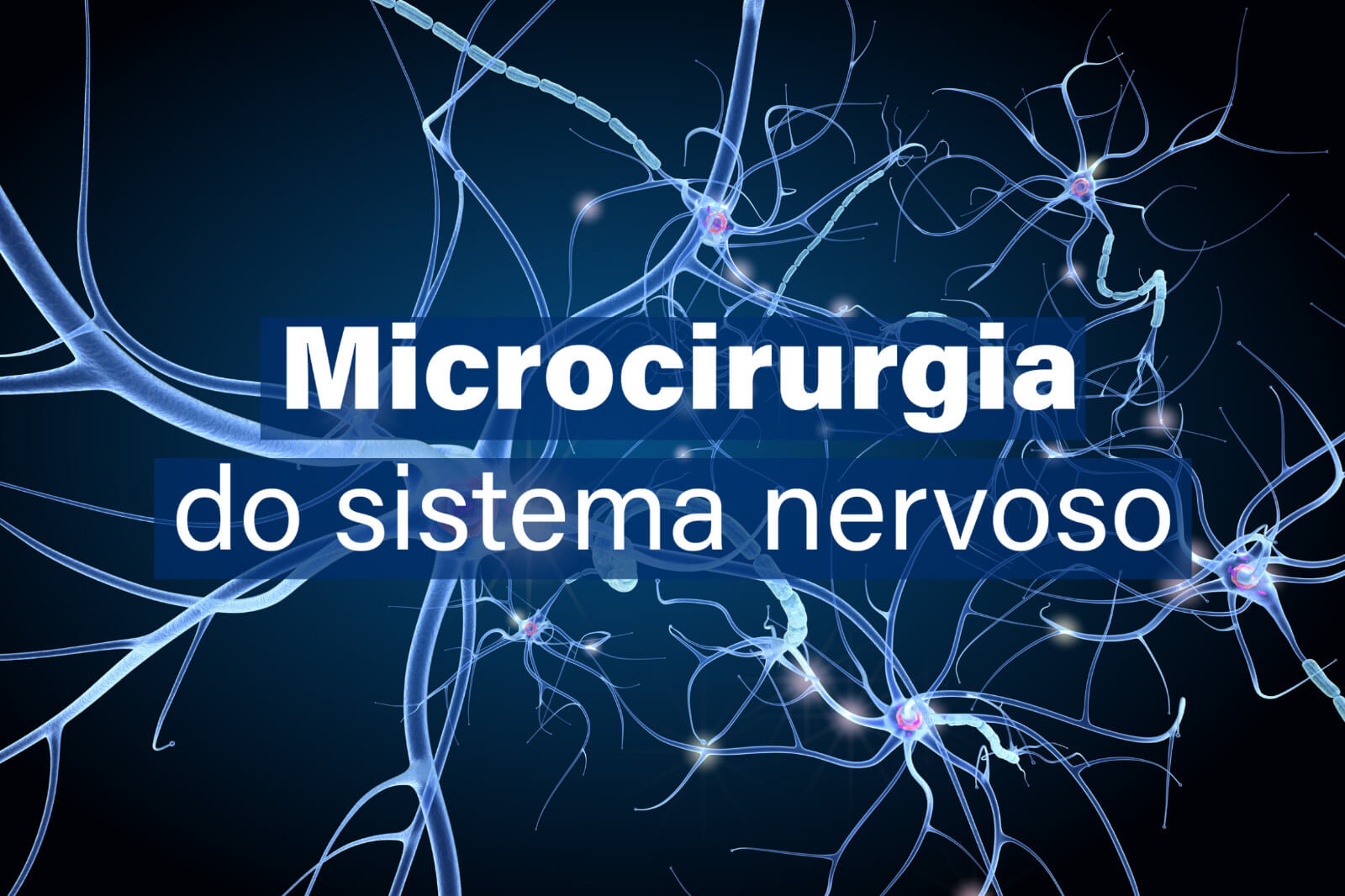 Microcirurgia do sistema nervoso