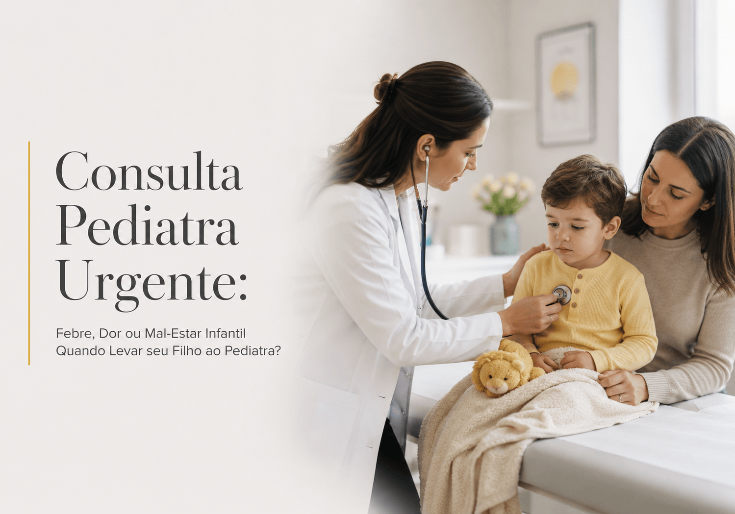 Consulta Pediátrica Urgente em Ipanema para Febre, Dor ou Mal-Estar Infantil