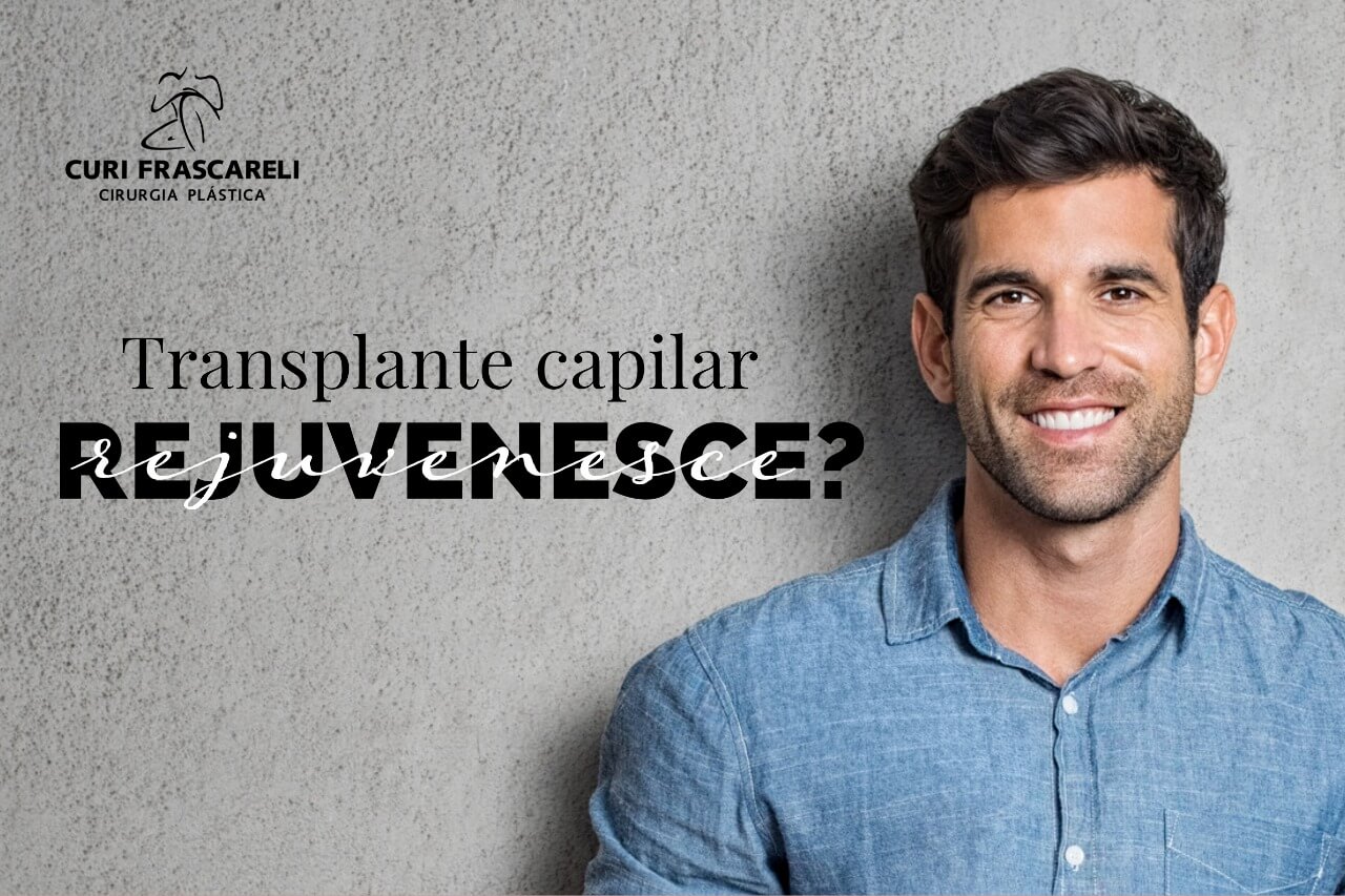 Transplante capilar rejuvenesce?