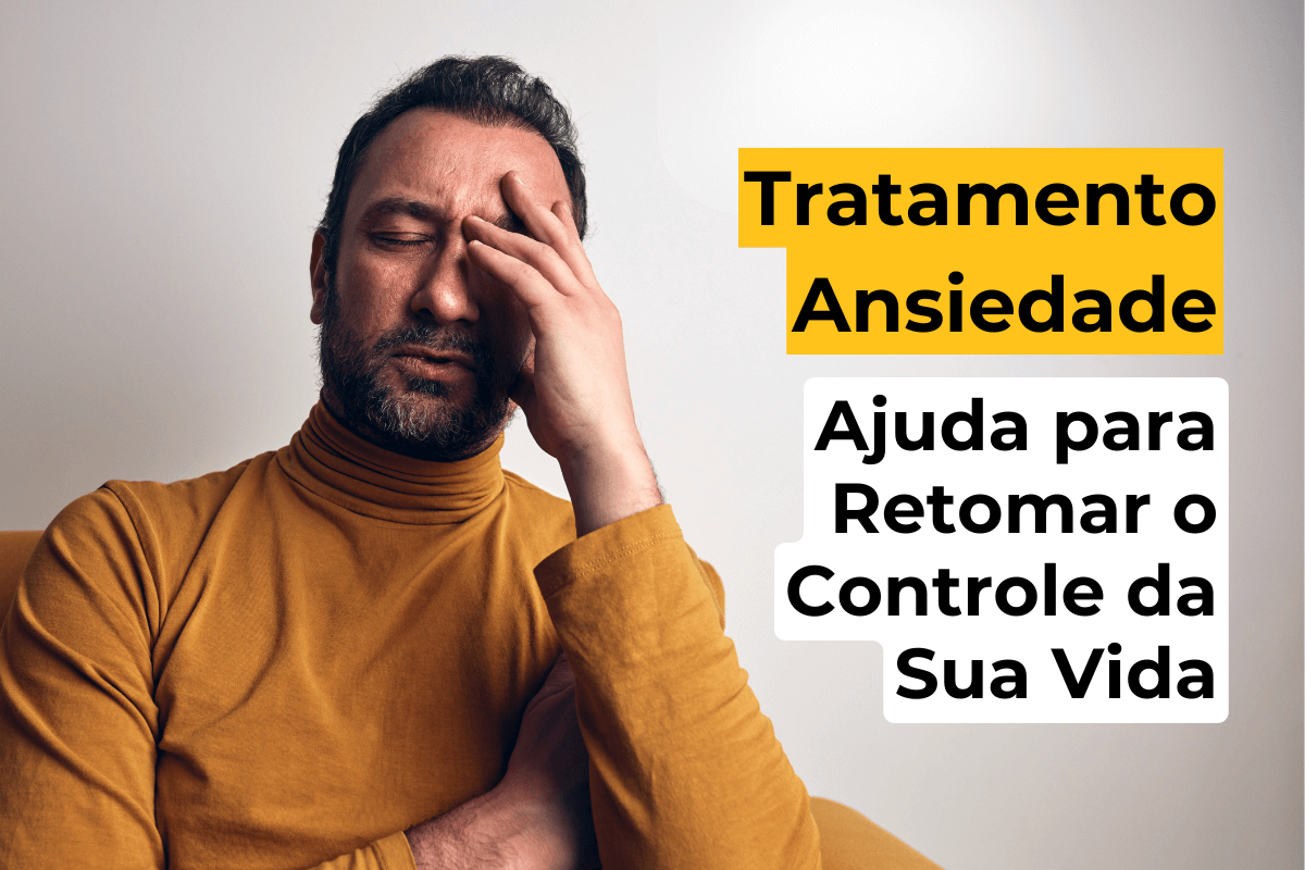 Tratamento Ansiedade Maringá: Ajuda para Retomar o Controle da Sua Vida