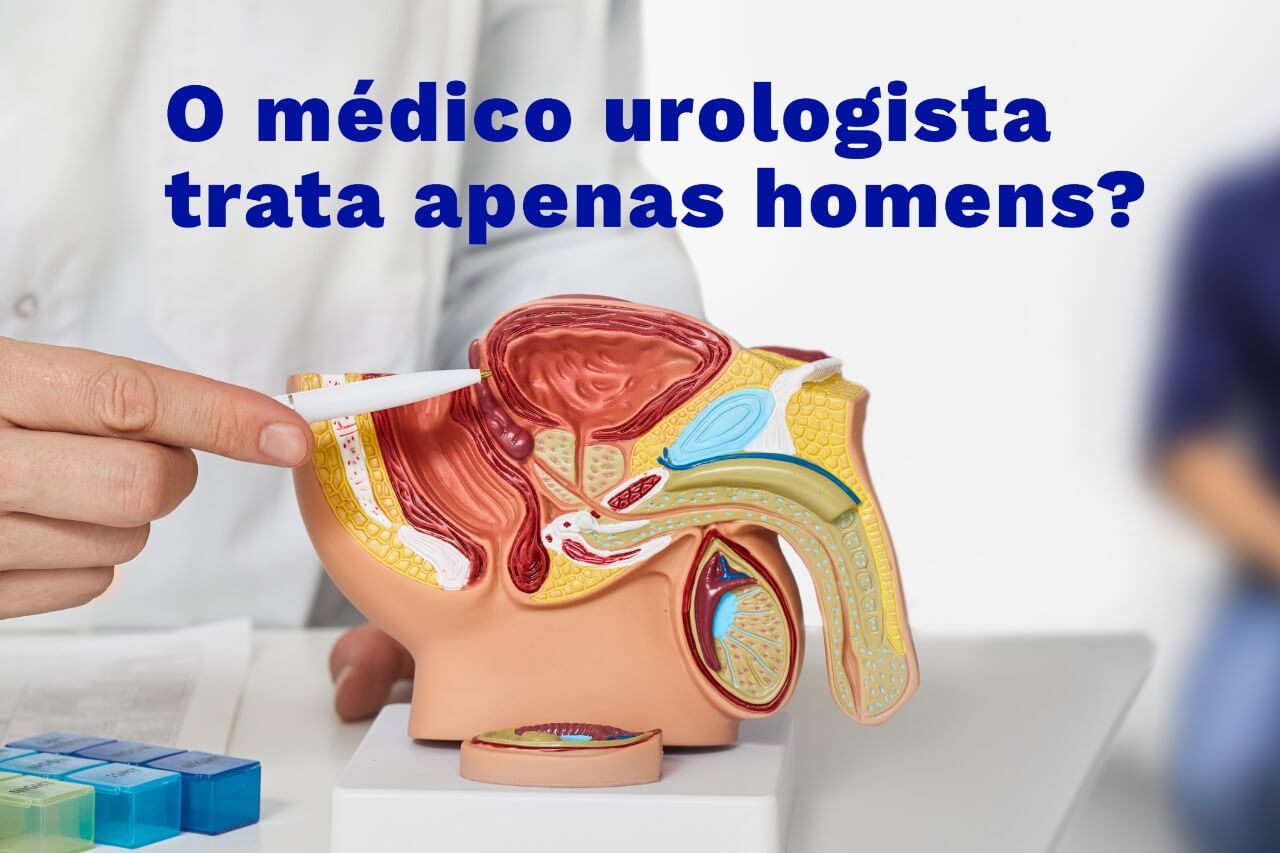 O médico urologista trata apenas homens?