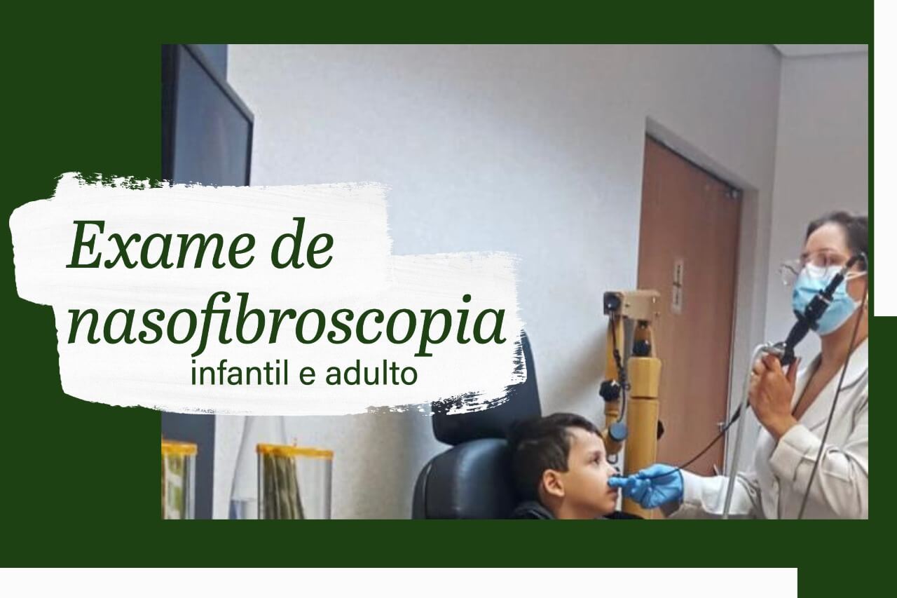 Exame de nasofibroscopia infantil e adulto