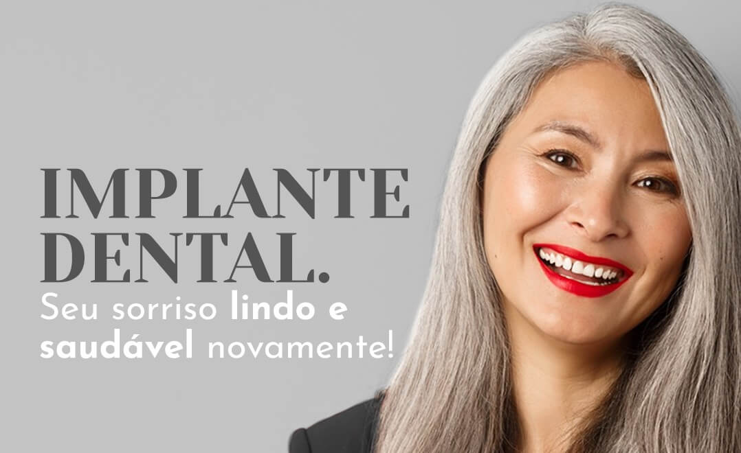 Implante dental, seu sorriso lindo e saudável novamente