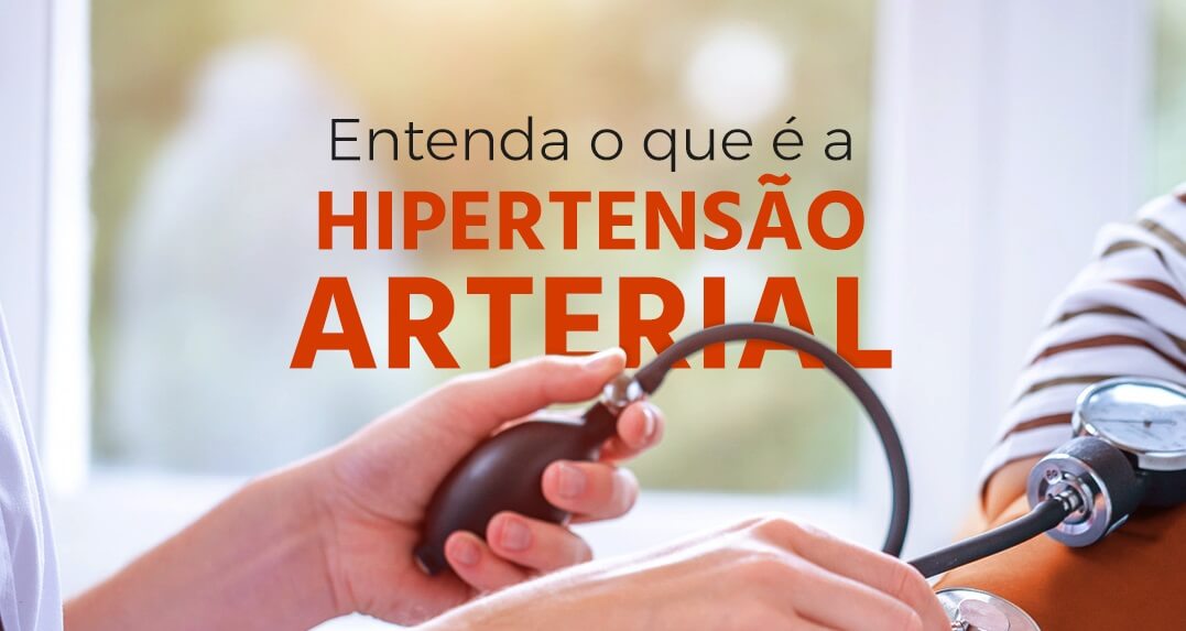 Entenda o que é a Hipertensão Arterial