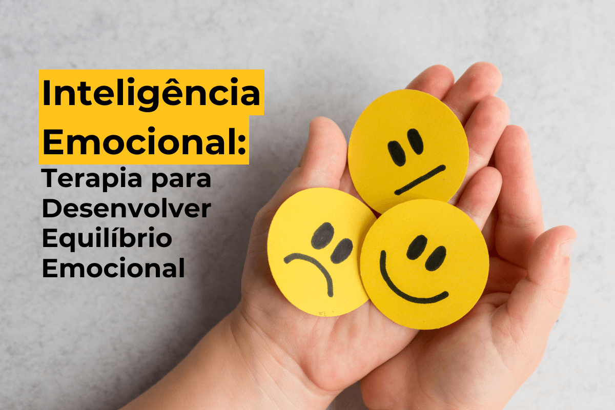 Inteligência Emocional: Terapia para Desenvolver Equilíbrio Emocional em Maringá
