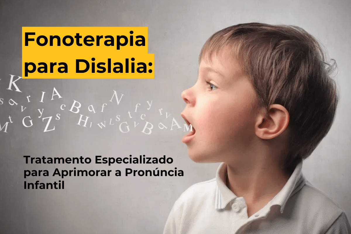 Fonoterapia para Dislalia em Maringá: Tratamento Especializado para Aprimorar a Pronúncia Infantil