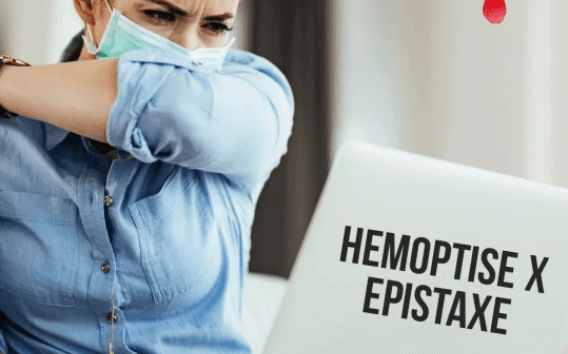 Hemoptise x Epistaxe