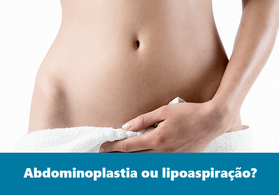 Abdominoplastia  ou  lipoaspiração?