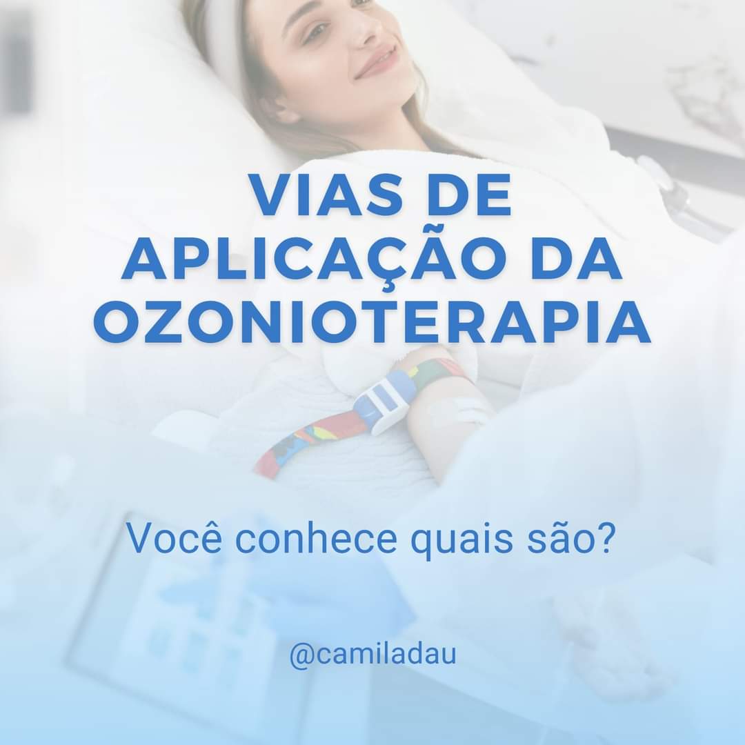 Vias de aplicação da Ozonioterapia 