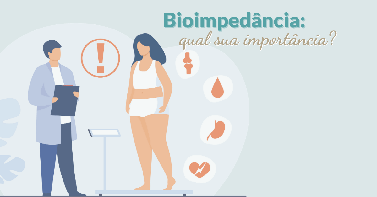 A IMPORTÂNCIA DA AVALIAÇÃO MÉDICA -EXAME BIOIMPEDÂNCIA