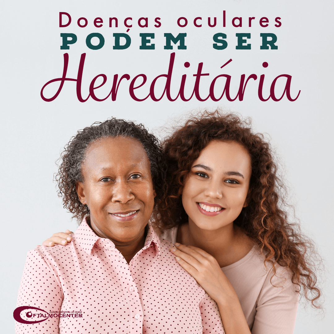 Doenças oculares podem ser hereditaria