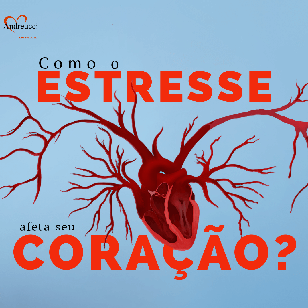 Estresse e o seu coração