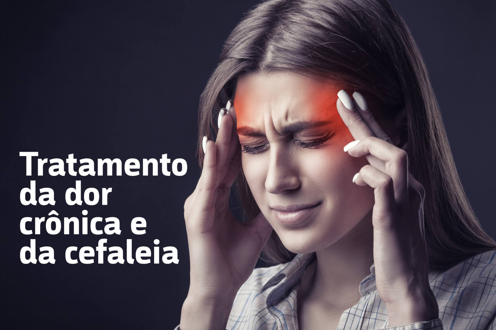 Tratamento da dor crônica e da cefaleia