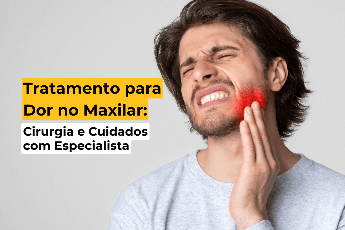 Tratamento para Dor no Maxilar em Maringá: Cirurgia e Cuidados com Especialista